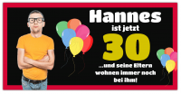 Geburtstags-Banner "30 Jahre Eltern wohnen noch zuhause" Geburtstags-Banner "30 Jahre Eltern wohnen noch zuhause"